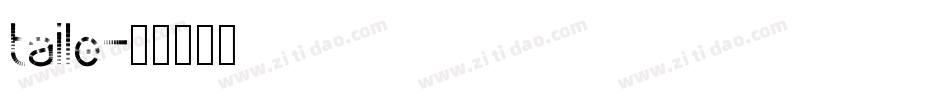 taile字体转换