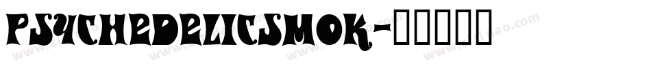 PsychedelicSmok字体转换