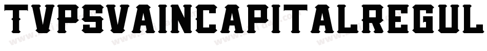 TVPSVainCapitalRegul字体转换