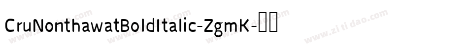 CruNonthawatBoldItalic-ZgmK字体转换