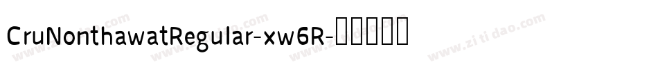 CruNonthawatRegular-xw6R字体转换