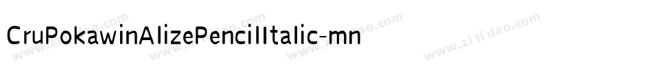 CruPokawinAlizePencilItalic-mnwv字体转换