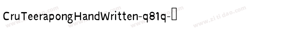 CruTeerapongHandWritten-q81q字体转换
