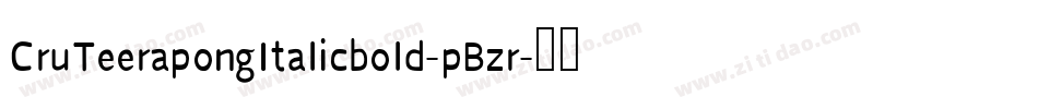 CruTeerapongItalicbold-pBzr字体转换