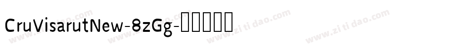 CruVisarutNew-8zGg字体转换