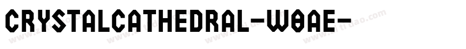 CrystalCathedral-W8AE字体转换