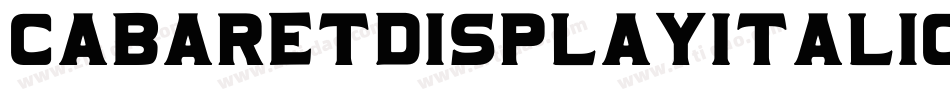 CabaretDisplayItalic-BW0Dd字体转换