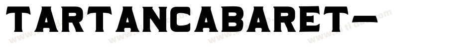TartanCabaret字体转换