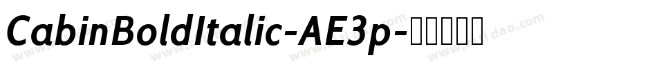 CabinBoldItalic-AE3p字体转换
