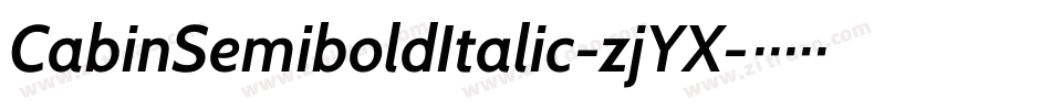 CabinSemiboldItalic-zjYX字体转换