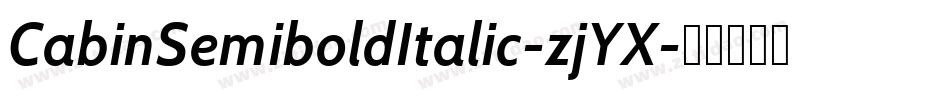CabinSemiboldItalic-zjYX字体转换