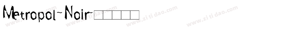 Metropol-Noir字体转换