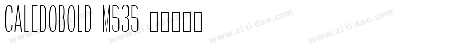 CaledoBold-m535字体转换