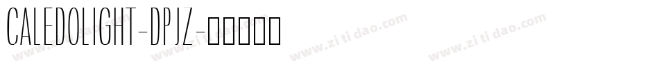 CaledoLight-dpjZ字体转换