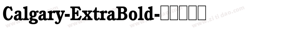 Calgary-ExtraBold字体转换