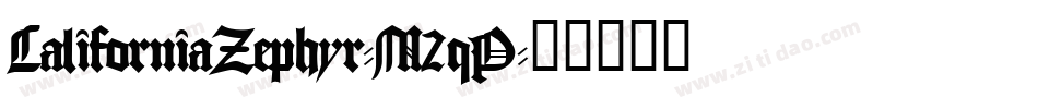 CaliforniaZephyr-M2qP字体转换