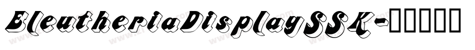 EleutheriaDisplaySSK字体转换
