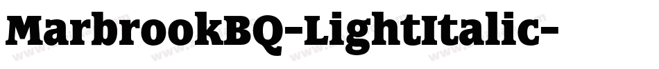 MarbrookBQ-LightItalic字体转换