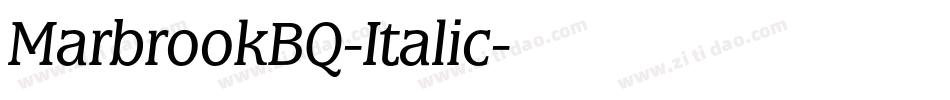 MarbrookBQ-Italic字体转换