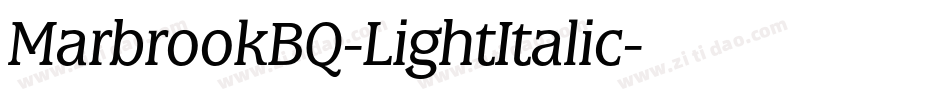 MarbrookBQ-LightItalic字体转换
