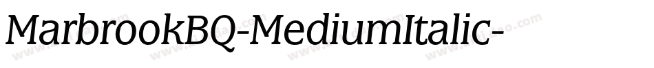 MarbrookBQ-MediumItalic字体转换