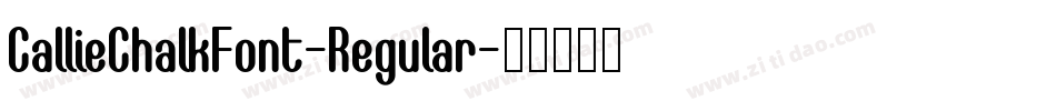 CallieChalkFont-Regular字体转换