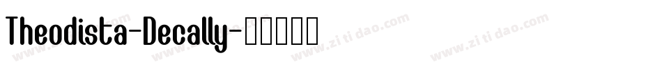Theodista-Decally字体转换