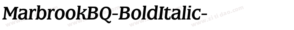 MarbrookBQ-BoldItalic字体转换
