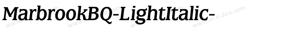 MarbrookBQ-LightItalic字体转换