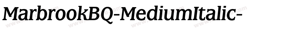 MarbrookBQ-MediumItalic字体转换