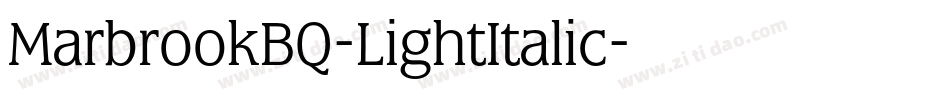 MarbrookBQ-LightItalic字体转换