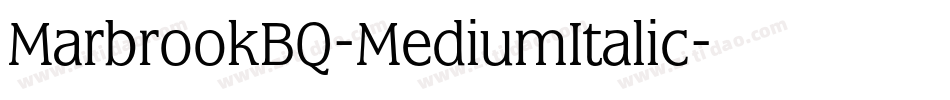 MarbrookBQ-MediumItalic字体转换