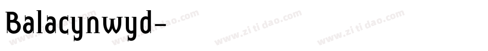 Balacynwyd字体转换