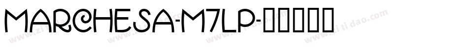 Marchesa-M7lp字体转换