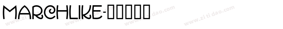 Marchlike字体转换