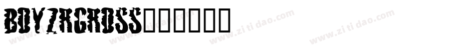 BOYZRGROSS字体转换