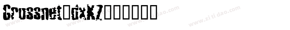 Grossnet-dxKZ字体转换