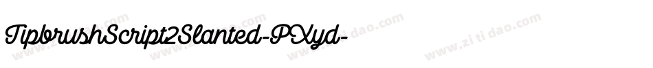 TipbrushScript2Slanted-PXyd字体转换