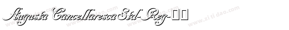 AugustaCancellarescaStd-Reg字体转换