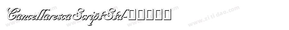 CancellarescaScriptStd字体转换