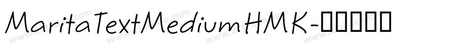 MaritaTextMediumHMK字体转换