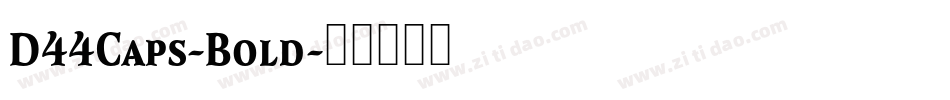 D44Caps-Bold字体转换