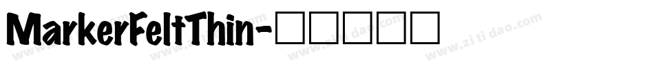 MarkerFeltThin字体转换