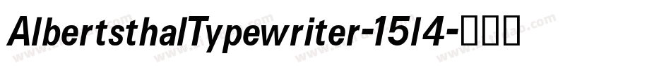 AlbertsthalTypewriter-15l4字体转换