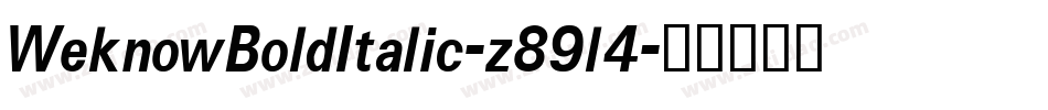 WeknowBoldItalic-z89l4字体转换