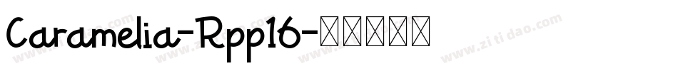 Caramelia-Rpp16字体转换