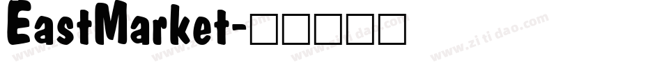 EastMarket字体转换