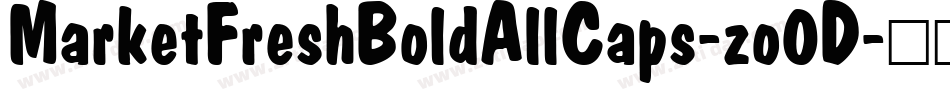 MarketFreshBoldAllCaps-zo0D字体转换