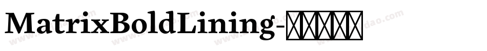 MatrixBoldLining字体转换