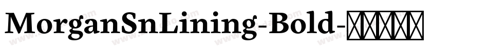 MorganSnLining-Bold字体转换